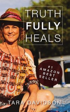 portada Truth fully Heals (hardcover) (en Inglés)
