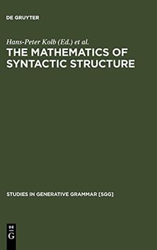 portada The Mathematics of Syntactic Structure (Studies in Generative Grammar [Sgg]) (en Inglés)