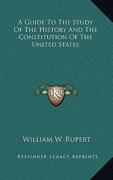portada a guide to the study of the history and the constitution of the united states (in English)