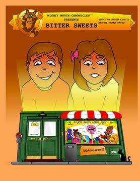 portada Mighty Mouth Chronicles: Bitter Sweets (en Inglés)
