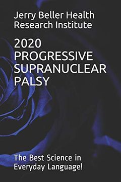 portada Progressive Supranuclear Palsy: The Best Science in Everyday Language! (Dementia Types, Symptoms, Stages, & Risk Factors) (en Inglés)