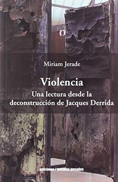 portada Violencia. Una lectura desde la deconstrucción de Jacques Derrida