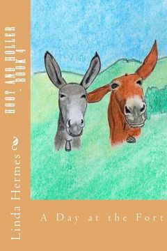 portada Hoot and Holler - Book 4: A Day at the Fort (en Inglés)