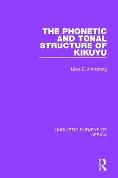 portada The Phonetic and Tonal Structure of Kikuyu (Linguistic Surveys of Africa) (in English)