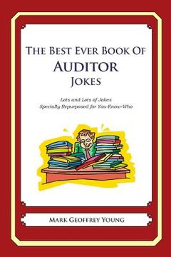 portada The Best Ever Book of Auditor Jokes: Lots and Lots of Jokes Specially Repurposed for You-Know-Who (en Inglés)