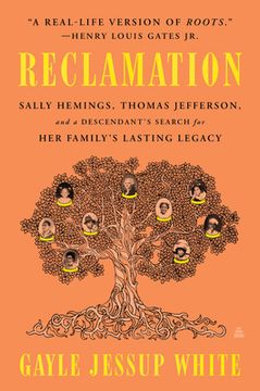 portada Reclamation: Sally Hemings, Thomas Jefferson, and a Descendant'S Search for her Family'S Lasting Legacy (in English)