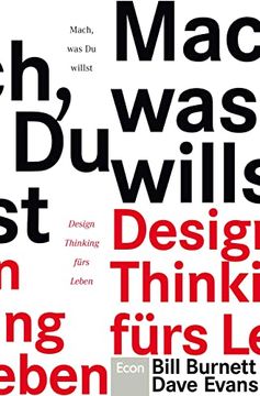 portada Mach, was du Willst: Design Thinking Fürs Leben (en Alemán)