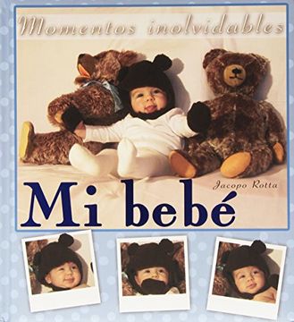 portada Mi bebé (azul): Momentos inolvidables (Mi familia y yo) (in Spanish)
