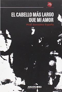 portada El Cabello más Largo que mi Amor (in Spanish)
