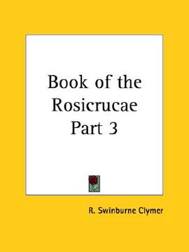 portada book of the rosicrucae part 3 (en Inglés)