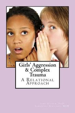 portada Girls' Aggression & Complex Trauma: Relational Responses (en Inglés)