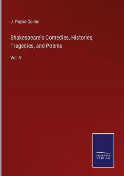 portada Shakespeare's Comedies, Histories, Tragedies, and Poems: Vol. V (en Inglés)