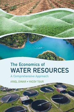 portada The Economics of Water Resources: A Comprehensive Approach (en Inglés)