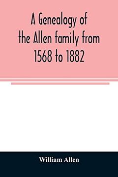portada A Genealogy of the Allen Family From 1568 to 1882 (en Inglés)