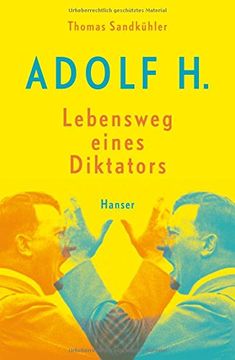 portada Adolf H. - Lebensweg eines Diktators (in German)