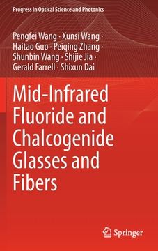 portada Mid-Infrared Fluoride and Chalcogenide Glasses and Fibers (en Inglés)