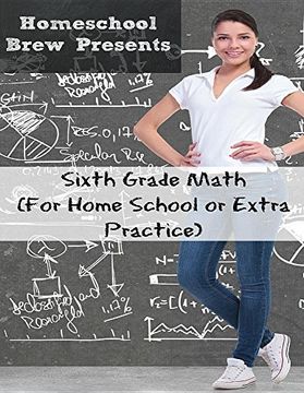 portada Sixth Grade Math: (For Homeschool or Extra Practice) (en Inglés)