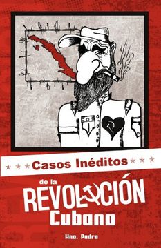 portada Casos Inéditos de la Revolución Cubana (in Spanish)