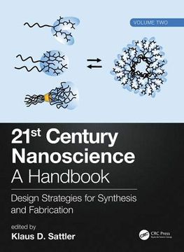portada 21St Century Nanoscience – a Handbook: Design Strategies for Synthesis and Fabrication (Volume Two) (en Inglés)