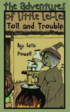 portada The Adventures of Little Lei-Lei: Toil and Trouble (Volume 1)