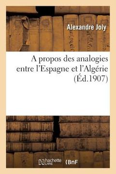portada A propos des analogies entre l'Espagne et l'Algérie (en Francés)