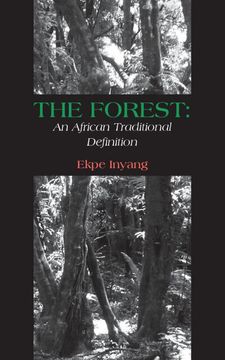 portada The Forest: An African Traditional Definition (in English)