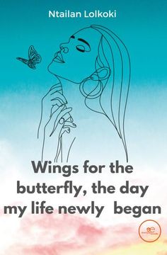 portada Wings for the butterfly The day my life newly began (in English)