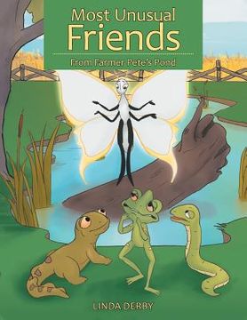 portada Most Unusual Friends: From Farmer Pete's Pond (en Inglés)