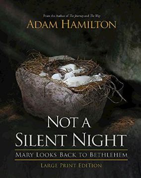 portada Not a Silent Night [Large Print]: Mary Looks Back to Bethlehem (Not a Silent Night Advent Series) (en Inglés)