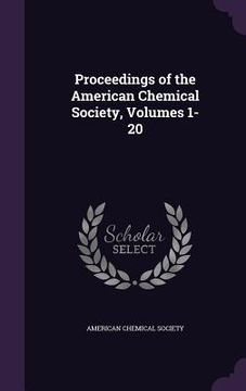 portada Proceedings of the American Chemical Society, Volumes 1-20 (en Inglés)