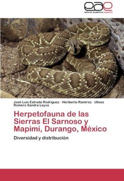 Herpetofauna de las Sierras El Sarnoso y Mapimí, Durango, México: Diversidad y distribución