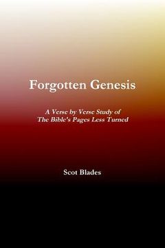 portada Forgotten Genesis, A Verse by Verse Study of The Bible's Pages Less Turned