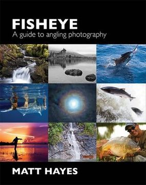 portada Fisheye: A Guide to Angling Photography (en Inglés)
