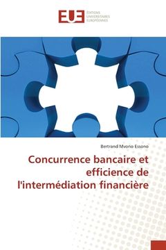 portada Concurrence bancaire et efficience de l'intermédiation financière (in French)