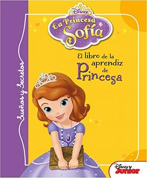 portada La Princesa Sofía: Sueños y secretos, El libro de la aprendiz de princesa