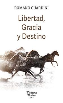 portada Libertad Gracia y Destino (in Spanish)