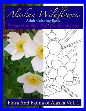 portada Alaskan Wildflowers: Adult Coloring Book (in English)
