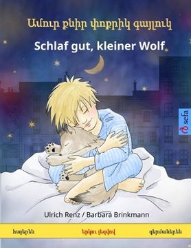 portada Amur k’nir p’vok’rik gayluk – Schlaf gut, kleiner Wolf. Bilingual Children's Book (Armenian – German) (www.childrens-books-bilingual.com) (Armenian Edition)