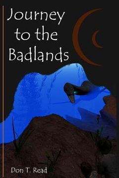 portada Journey to the Badlands (en Inglés)