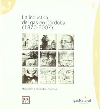 portada La Industria del gas en Córdoba (1870-2007) (Historia Empresarial)