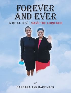 portada Forever and Ever: A Real Love, Says the Lord God (in English)