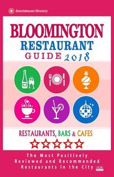 portada Bloomington Restaurant Guide 2018: Best Rated Restaurants in Bloomington, Minnesota - Restaurants, Bars and Cafes recommended for Visitors, 2018 (in English)