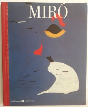 portada Los Grandes Genios del Artecontemporáneo - el Siglo xx nº 3. Miró