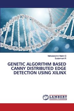 portada Genetic Algorithm Based Canny Distributed Edge Detection Using Xilinx (en Inglés)