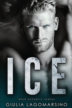 portada Ice: A Reed Security Romance (en Inglés)