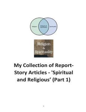 portada My Collection of Reports-Story Articles: 'Spiritual and Religious' (Part 1) (en Inglés)