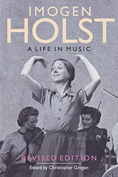 portada Imogen Holst: A Life in Music: Revised Edition (Aldeburgh Studies in Music) (in English)