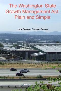 portada The Washington State Growth Management Act: Plain and Simple (en Inglés)