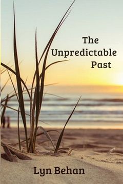 portada The Unpredictable Past (en Inglés)