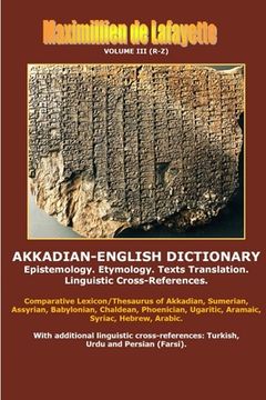 portada Akkadian-English Dictionary. Volume III (R-Z) (en Inglés)